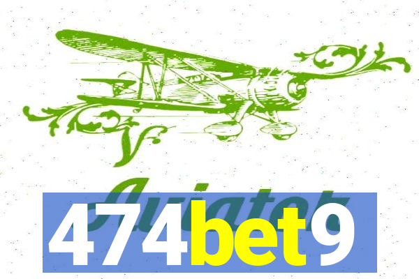 474bet9
