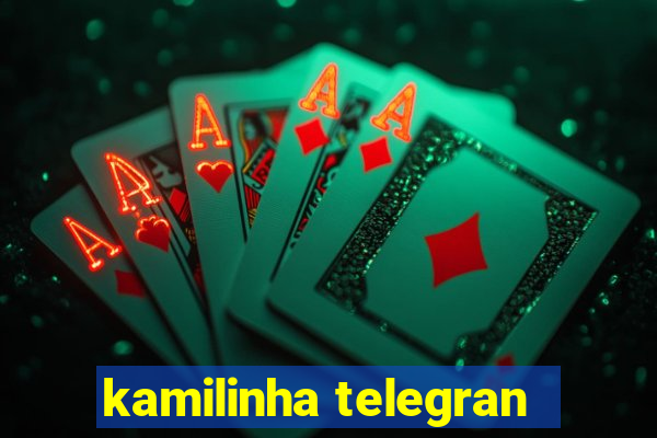 kamilinha telegran