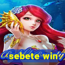 sebete win
