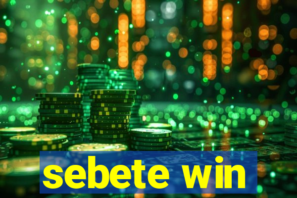 sebete win
