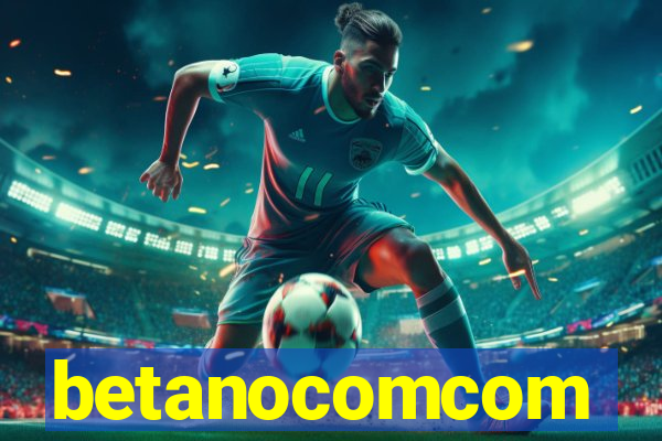 betanocomcom