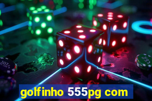 golfinho 555pg com