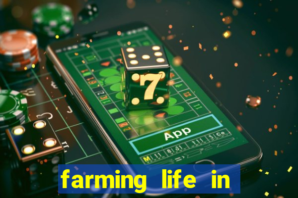 farming life in another world dublado
