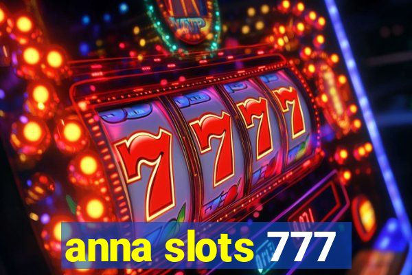 anna slots 777