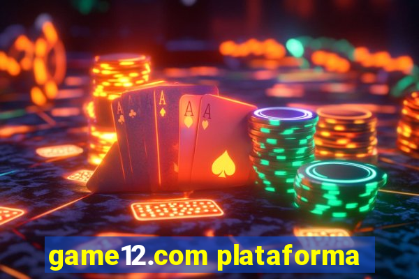 game12.com plataforma