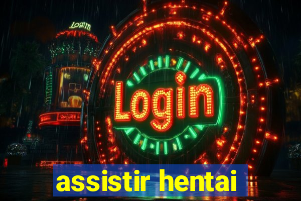 assistir hentai