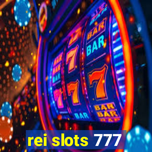 rei slots 777
