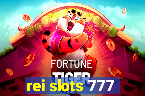 rei slots 777