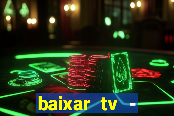 baixar tv - futebol ao vivo