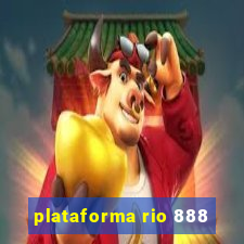 plataforma rio 888