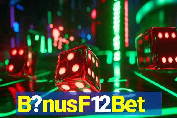B?nusF12Bet