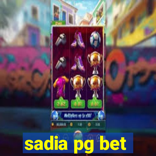 sadia pg bet
