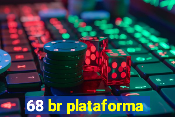 68 br plataforma