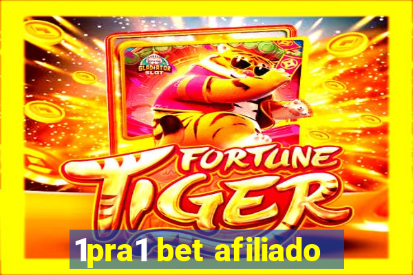 1pra1 bet afiliado