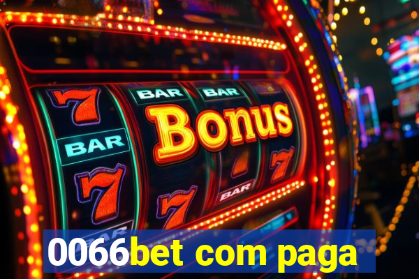 0066bet com paga