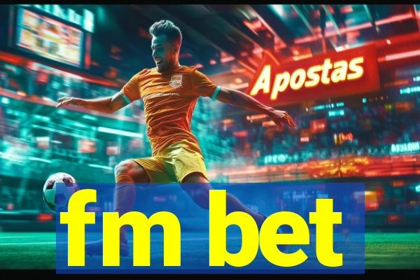 fm bet