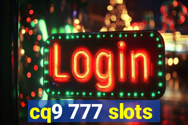 cq9 777 slots