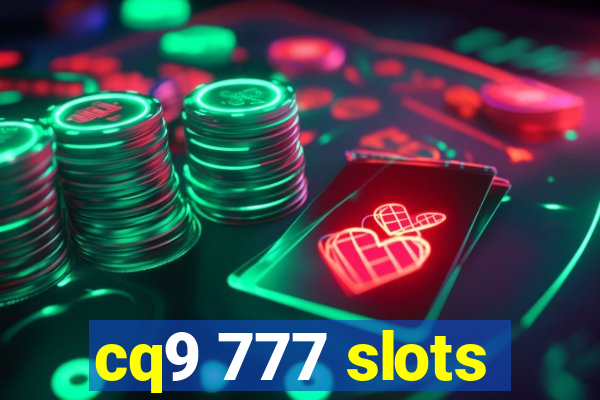 cq9 777 slots
