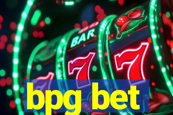 bpg bet