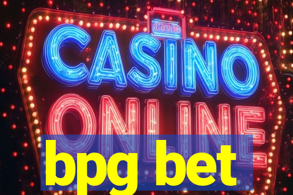 bpg bet