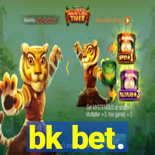 bk bet.