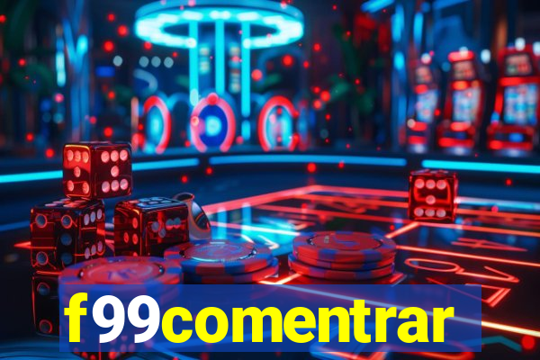 f99comentrar