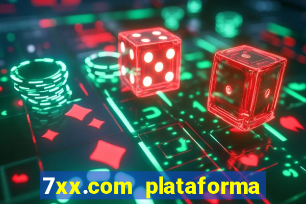7xx.com plataforma de jogos