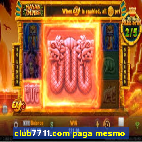 club7711.com paga mesmo