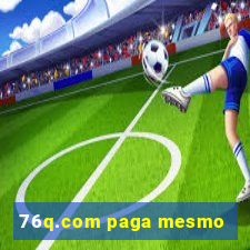 76q.com paga mesmo