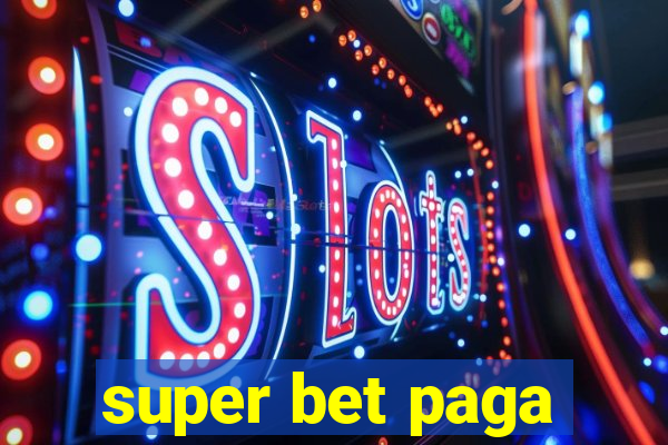 super bet paga