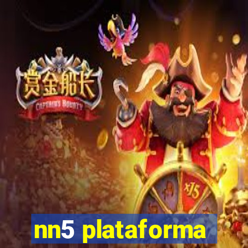 nn5 plataforma