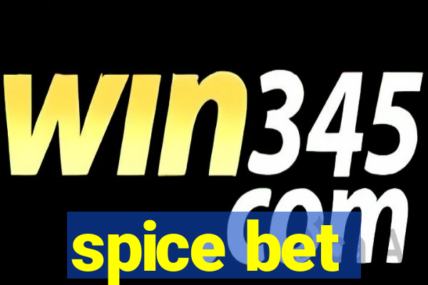 spice bet