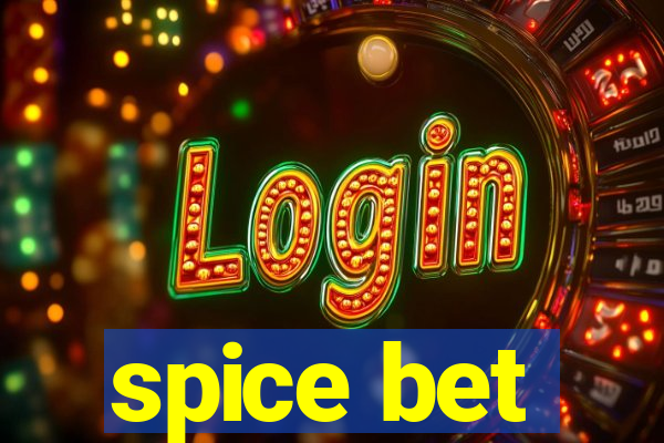 spice bet