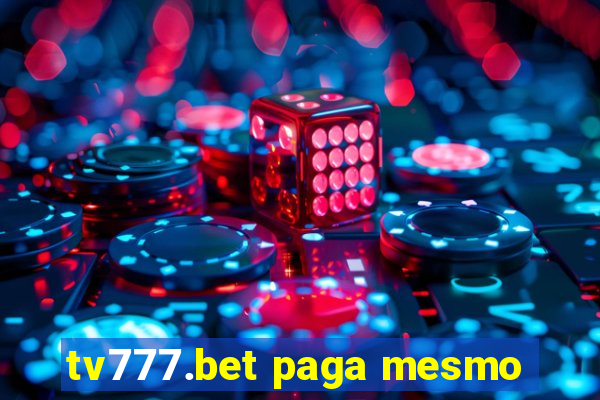 tv777.bet paga mesmo