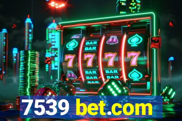 7539 bet.com