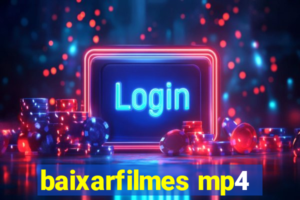 baixarfilmes mp4