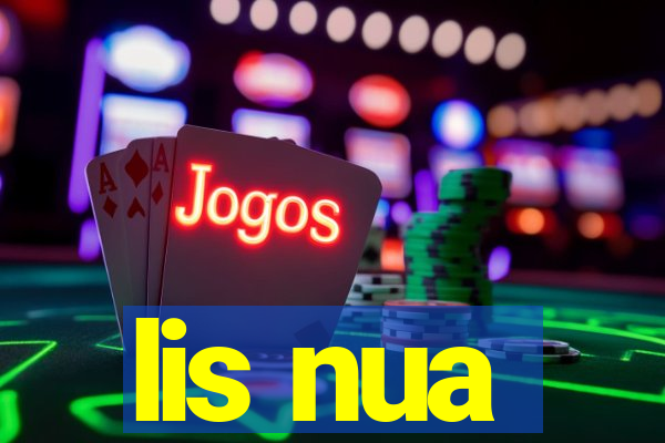 lis nua