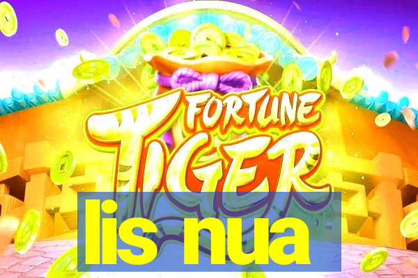 lis nua