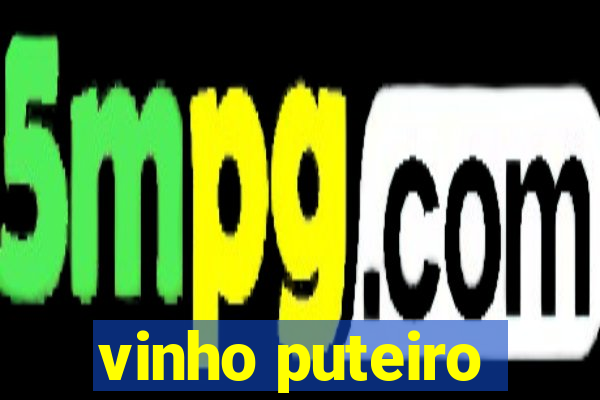 vinho puteiro