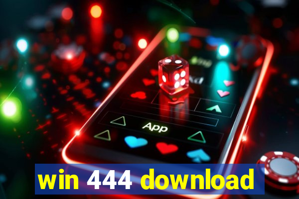 win 444 download