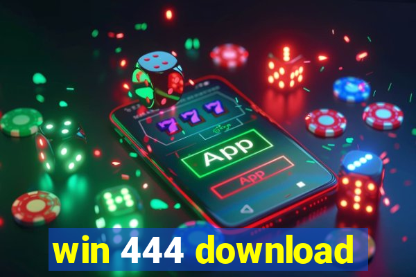 win 444 download