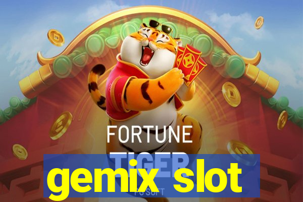 gemix slot