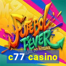 c77 casino