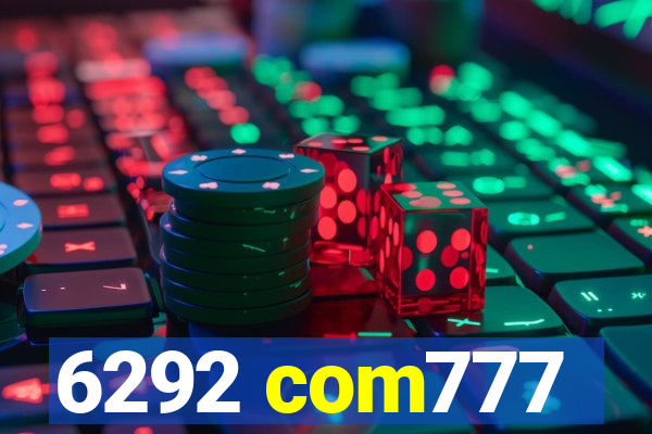 6292 com777