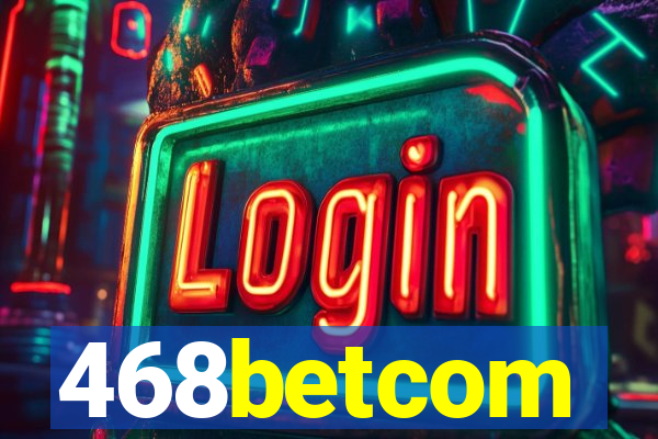 468betcom