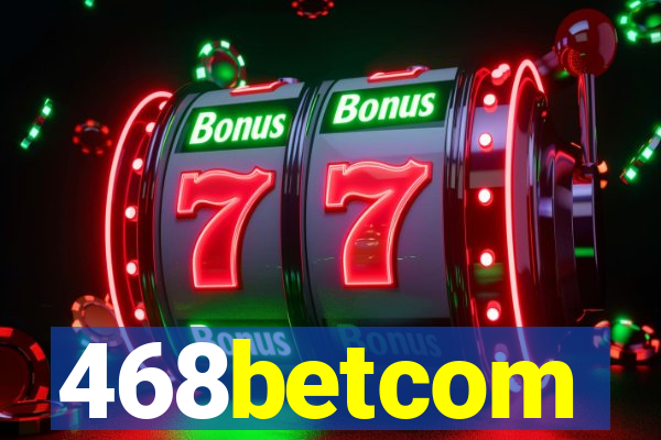 468betcom
