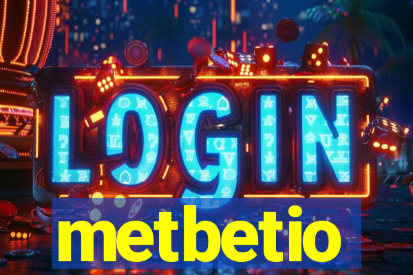 metbetio