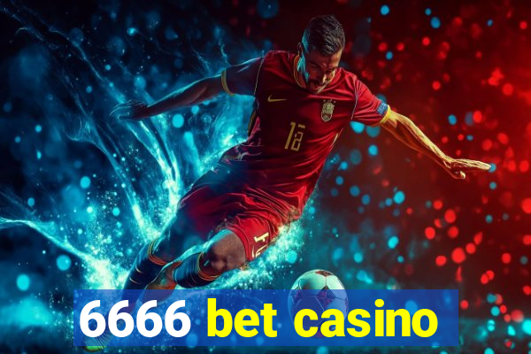 6666 bet casino