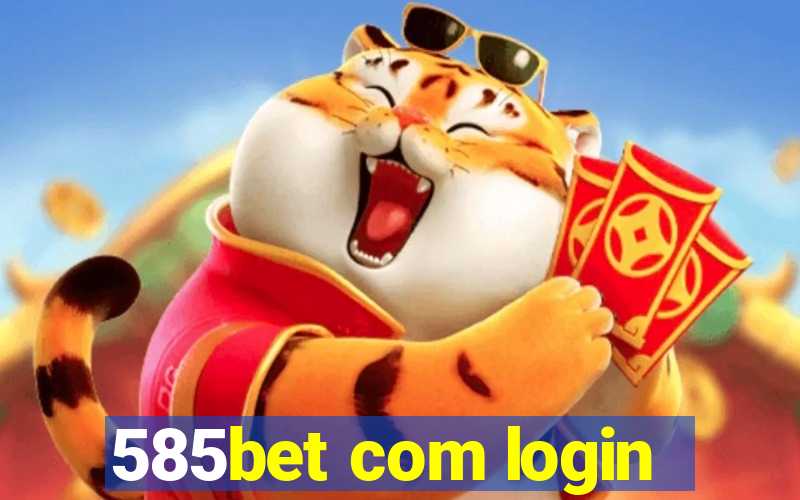 585bet com login