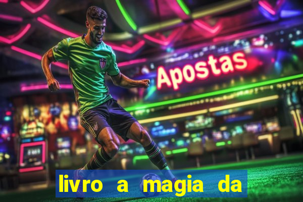 livro a magia da sobrevivência pdf download grátis
